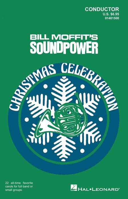 Soundpower Christmas Celebration - Bill Moffit - Conductor Score